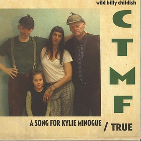 WILD BILLY CHILDISH AND CTMF - A Song For Kylie Minogue