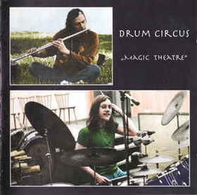 DRUM CIRCUS - Magic Theatre