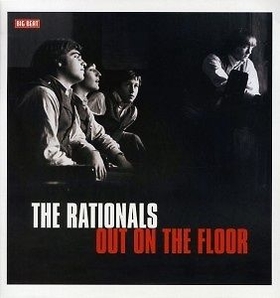 RATIONALS - Out On The Floor