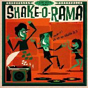 VARIOUS ARTISTS - Shake-O-Rama