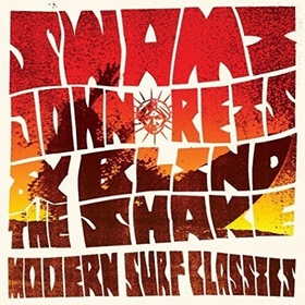 SWAMI JOHN REIS AND THE BLIND SHAKE - Mordern Surf Classics