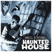 MARCEL BONTEMPI - Haunted House