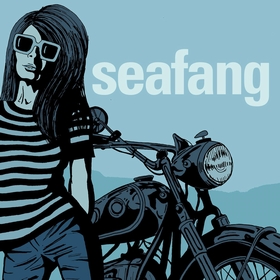 SEAFANG - Motorcycle Song