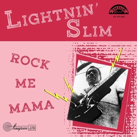 LIGHTNIN' SLIM - Rock Me Mama