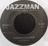 INTIMATE STRANGERS - Love Sounds