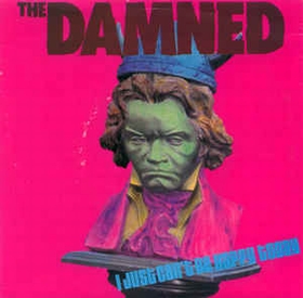 DAMNED - I Just Can't Be Happy Today
