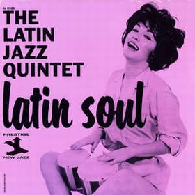 LATIN JAZZ QUINTET - Latin Soul