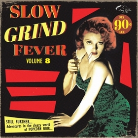 VARIOUS ARTISTS - Slow Grind Fever Vol. 8