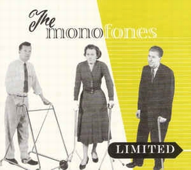 MONOFONES - Limited