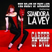 BEAST OF ENGLAND FT. SZANDORA LAVEY - Career Of Evil