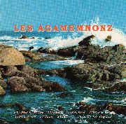 AGAMEMNONZ - Les Agamemnonz
