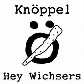 KNPPEL - Hey Wichsers