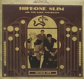 HIPBONE SLIM AND THE KNEE TREMBLERS - Snake Pit