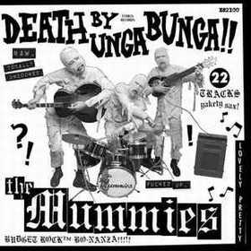 MUMMIES - Death By Unga Bunga!!