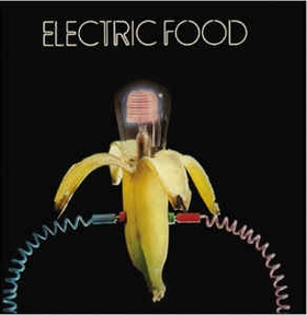 ELECTRIC FOOD  - Electric Food