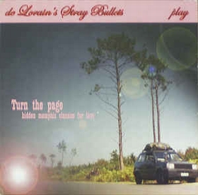DE LORAIN'S STRAY BULLETS - Turn The Page - Hidden Memphis Classics For Love