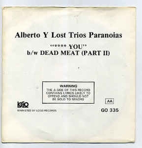 Alberto Y Lost Trios Paranoias ‎ - **** You