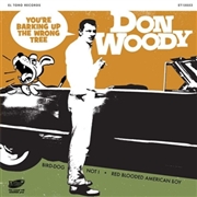 DON WOODY - You're Barking Up The Wrong Tree