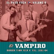 VARIOUS ARTISTS - El Paso Rock - Vol. 8 - El Vampiro