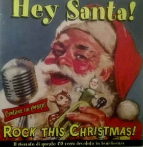 VARIOUS ARTIST - Hey Santa! Rock This Christmas!