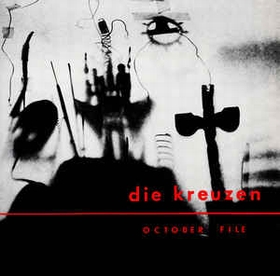 DIE KREUZEN - October File