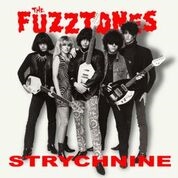 FUZZTONES - Strychnine