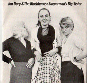 Ian Dury And The Blockheads  - Sueperman's Big Sister