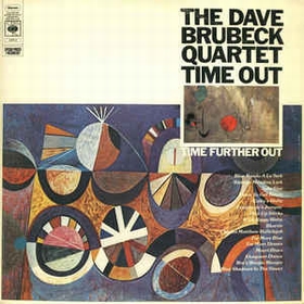 DAVE BRUBECK QUARTETT - Time Out / Time Further Out