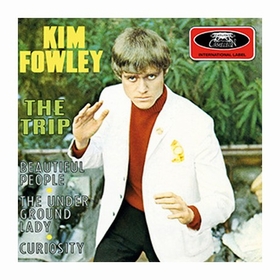 KIM FOWLEY - The Trip