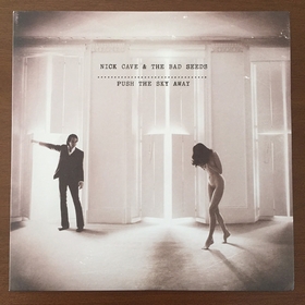 NICK CAVE & THE BAD SEEDS - Push The Sky Away