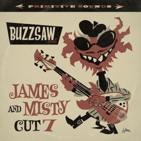 VARIOUS ARTISTS - Buzzsaw Joint Cut 7 - James And Misty
