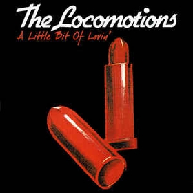 LOCOMOTIONS - A Little Bit Of Lovin'