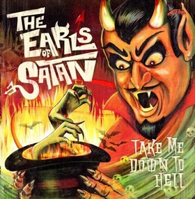 EARLS OF SATAN - Take Me Down To Hell