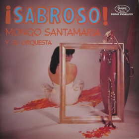 Mongo Santamaria Orchestra  - Sabroso!