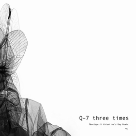 Q 7 THREE TIMES - Pnlope // Valentine's Day Remix