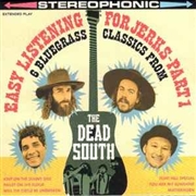 DEAD SOUTH - Easy Listening For Jerks - Part 1
