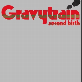 GRAVYTRAIN - Second Birth