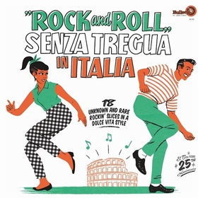 VARIOUS ARTISTS - Rock And Roll Senza Tregua In Italia