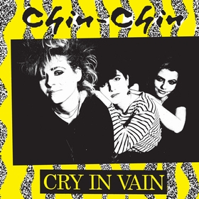 CHIN CHIN - Cry in Vain