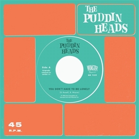 PUDDIN HEADS - You Don't Have To Be Lonely