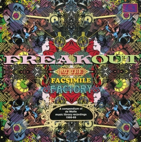 VARIOUS ARTISTS - Freak Out At The Facsimile Factory