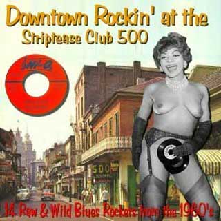 VARIOUS ARTISTS - Downtown Rockin' At The Striptease Club 500