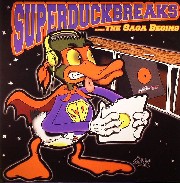 Superduckbreaks - The Saga Begins 