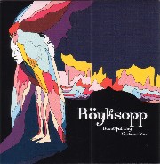 Ryksopp - Beautiful Day Without You