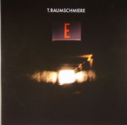 T Raumschmiere - E