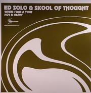 Ed Solo & Skool Of Thought - When I Was A Youth