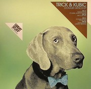 Trick & Kubic - Doggie Dance EP