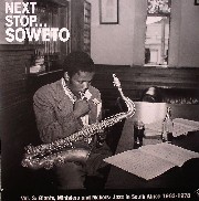 Next Stop Soweto - Vol 3: Giants Ministers & Makers: Jazz In South Africa 1963-1978