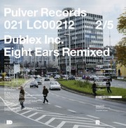 Dublex Inc - Eight Ears (Remixed)