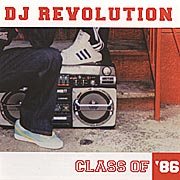 Dj Revolution - Class Of 86 (mixed)